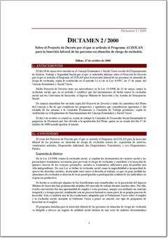 Año 2000 Dictamen 2/00 sobre el Proyecto de Decreto por el que se articula el Programa AUZOLAN para la inserción laboral de las personas en situación de riesgo de exclusión (pdf).