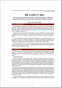 Año 2000 Dictamen 2/00 sobre el Proyecto de Decreto por el que se articula el Programa AUZOLAN para la inserción laboral de las personas en situación de riesgo de exclusión (pdf).