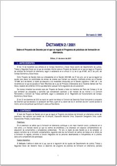 Año 2001 Dictamen 2/01 sobre el Proyecto de Decreto por el que se regula el Programa de Prácticas de formación en Alternancia (pdf).