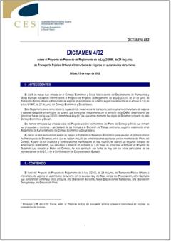 Año 2002 Dictamen 4/02 sobre el Proyecto de Proyecto de Reglamento de la Ley 2/2000, de 29 de junio, de Transporte Público Urbano e Interurbano de viajeros en automóviles de turismo.