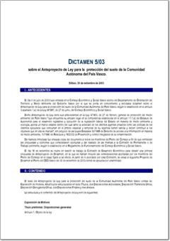 Año 2003 Dictamen 5/03 sobre el Anteproyecto de Ley para la protección del suelo de la Comunidad Autónoma del País Vasco (pdf).