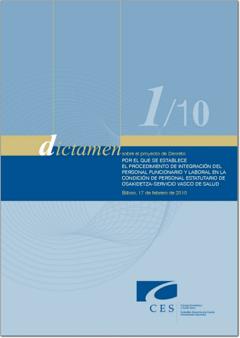 Dictamen 1/10 sobre el Proyecto de Decreto por el que se establece el procedimiento de integración del personal funcionario y laboral en la condición de personal estatutario de Osakidetza-Servicio Vas