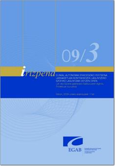 3/09 Irizpena, Euskal Autonomia Erkidegoko pertsona langabetuak kontratatzen laguntzeko ezohiko laguntzak deitzen diren Lan eta Gizarte gaietarako Sailburuaren Agindu Proiektuari buruzkoa.