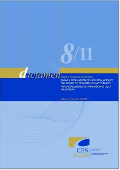 Dictamen 8/11 sobre el Proyecto de Decreto para la Regulación de las Instalaciones en las que se desarrollen Actividades Potencialmente Contaminadoras de la Atmósfera.