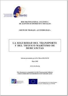 La seguridad del Transporte y del Tráfico Marítimo de Mercancias.